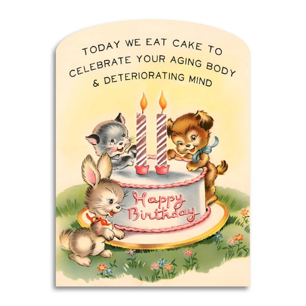 TODAY WE EAT CAKE - FUNNY BIRTHDAY CARD