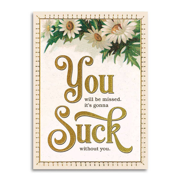 GONNA SUCK WITHOUT YOU RETIREMENT CARD