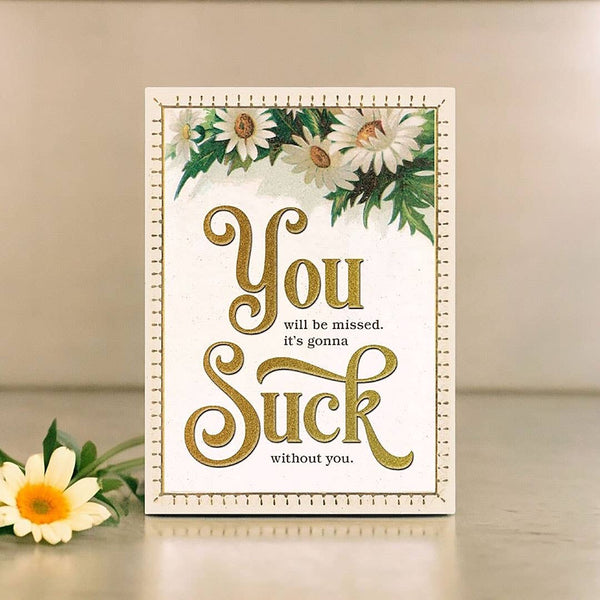 GONNA SUCK WITHOUT YOU RETIREMENT CARD