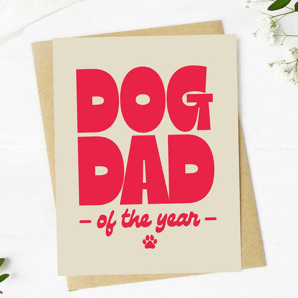 "DOG DAD OF THE YEAR" HAPPY FATHER'S DAY CARD