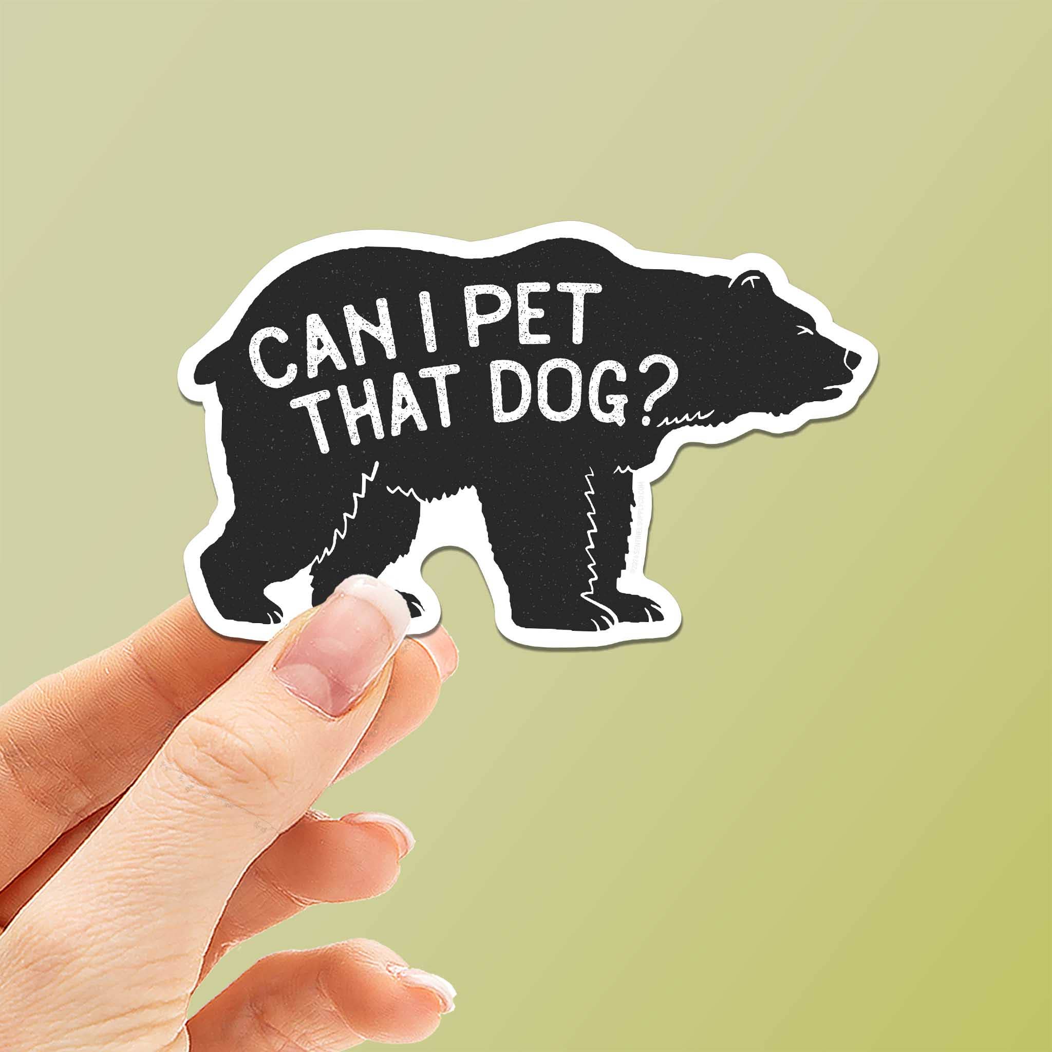 CAN I PET THAT DOG FUNNY MEME STICKER