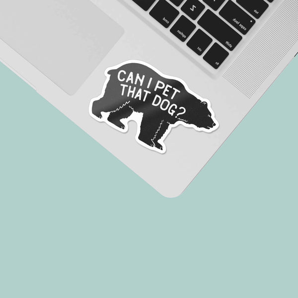 CAN I PET THAT DOG FUNNY MEME STICKER