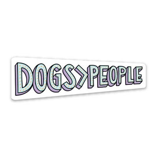 Sticker with 'DOGS > PEOPLE' text on a white background