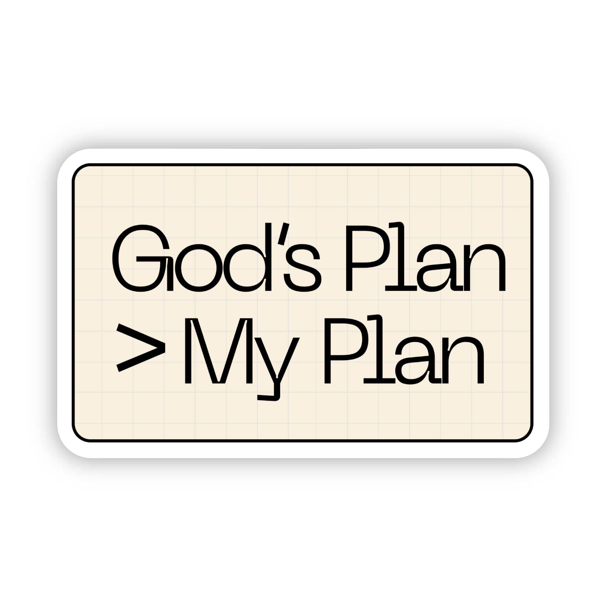 GOD'S PLAN > MY PLAN CHRISTIAN FAITH TEXT STICKER