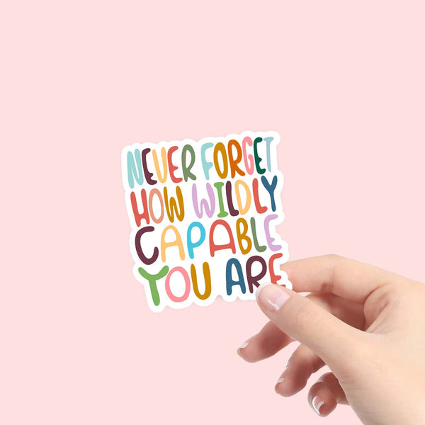 NEVER FORGET WILDLY CAPABLE STICKER