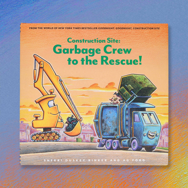 CONSTRUCTION SITE: GARBAGE CREW TO THE RESCUE! BOOK