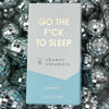 GO THE F*CK TO SLEEP SHOWER STEAMERS