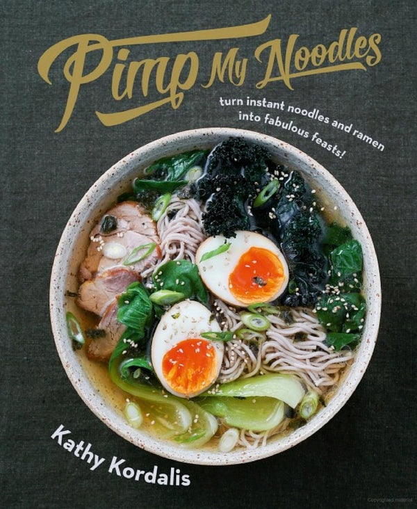 Book cover of 'Pimp My Noodles' with a bowl of ramen on a dark background