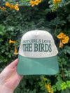 HOT GIRLS LOVE THE BIRDS