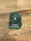 BIRD GANG STICKER