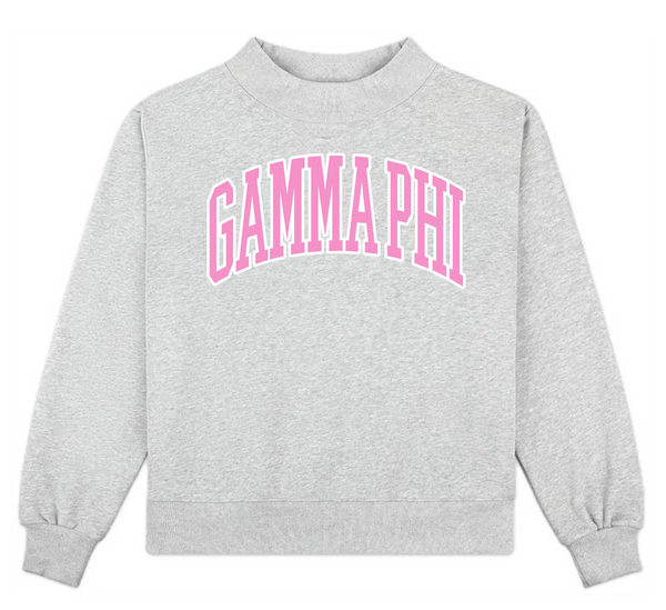 CAMPUS MOCK NECK SORORITY CREWNECK: GAMMA PHI