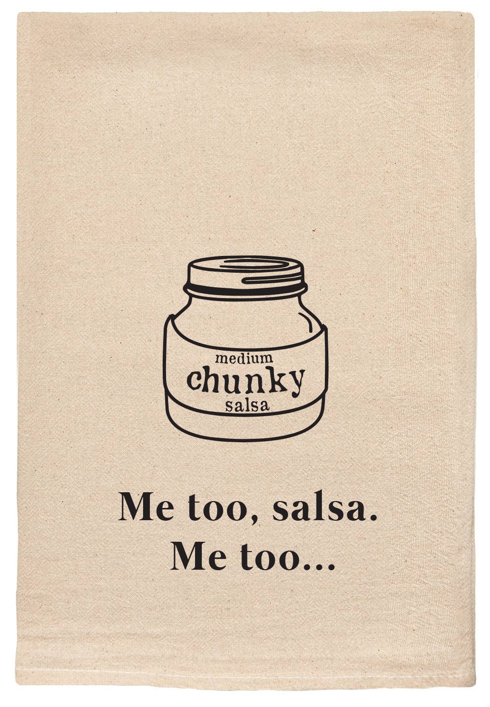 ME TOO SALSA ME TOO SASSY & COMICAL KITCHEN TEA TOWEL