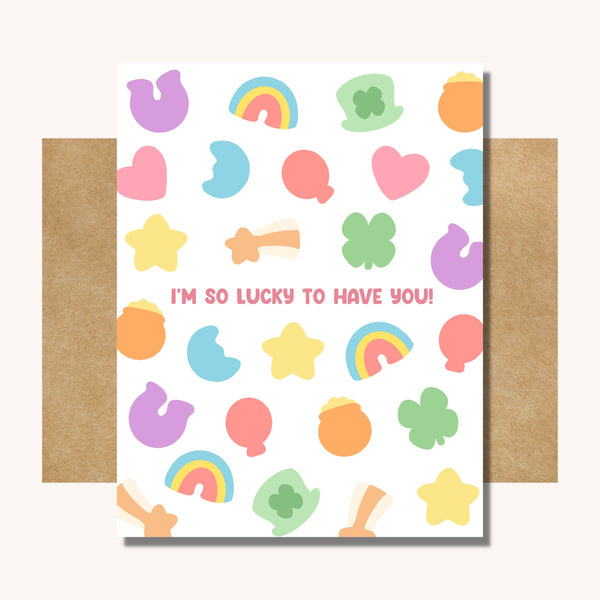 I'M SO LUCKY TO HAVE YOU