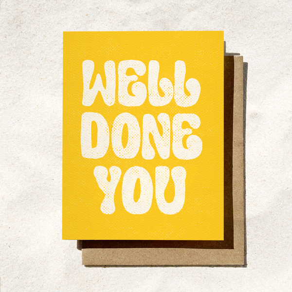 WELL DONE YOU CONGRATULATIONS GRAD CARD