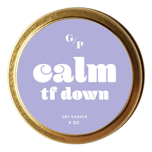 CALM TF DOWN 4 OZ. CANDLE TIN