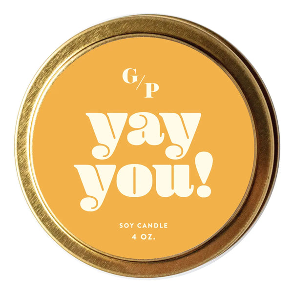 YAY YOU! 4 OZ. CANDLE TIN