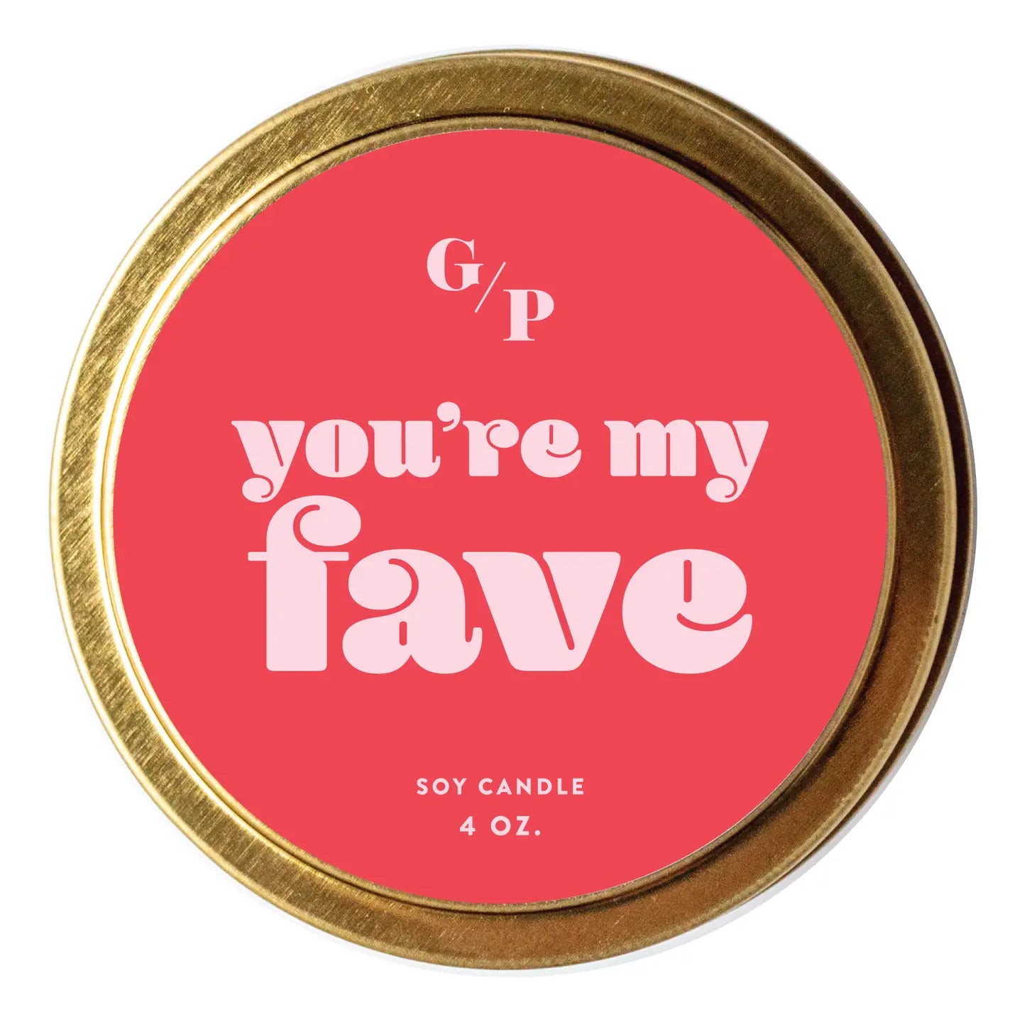 YOU'RE MY FAVE 4 OZ. CANDLE TIN