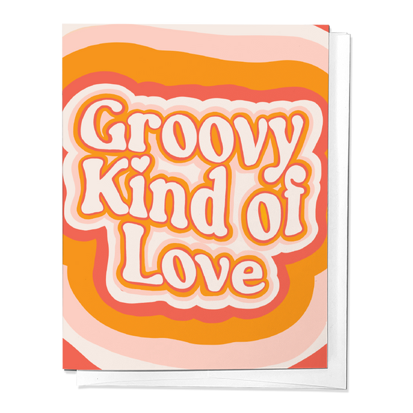 GROOVY KIND OF LOVE, ANNIVERSARY LOVE GREETING CARD