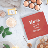MOM, I WANT TO LEARN YOUR RECIPES HARDBACK