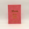 MOM, I WANT TO HEAR YOUR STORY HEIRLOOM ROSE LEATHER COVER VERSION