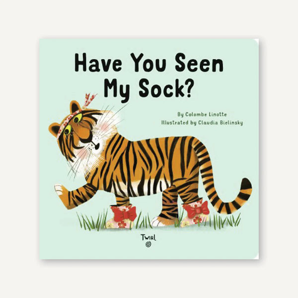 Book cover of 'Have You Seen My Sock?' with a tiger illustration on a light green background