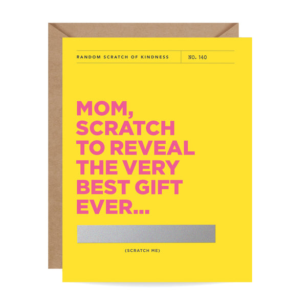 SCRATCH-OFF CARD - BEST GIFT EVER - MOTHER'S DAY/BIRTHDAY