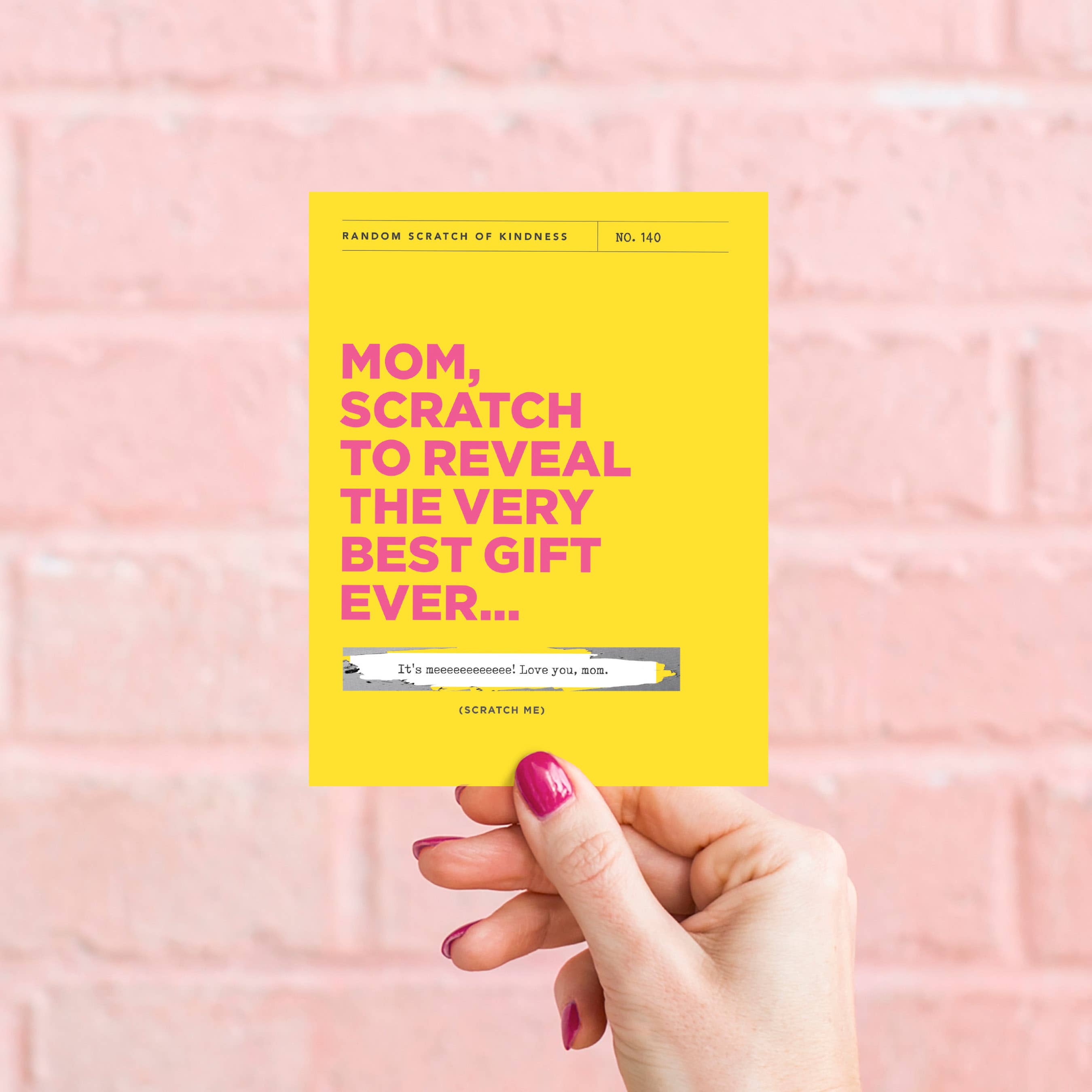 SCRATCH-OFF CARD - BEST GIFT EVER - MOTHER'S DAY/BIRTHDAY