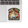 MORE PRIDE LESS PREJUDICE STICKER