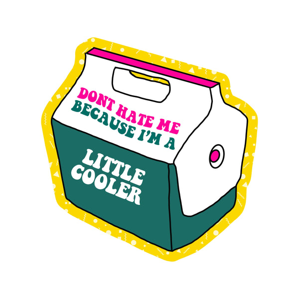 A LITTLE COOLER GREEN STICKER