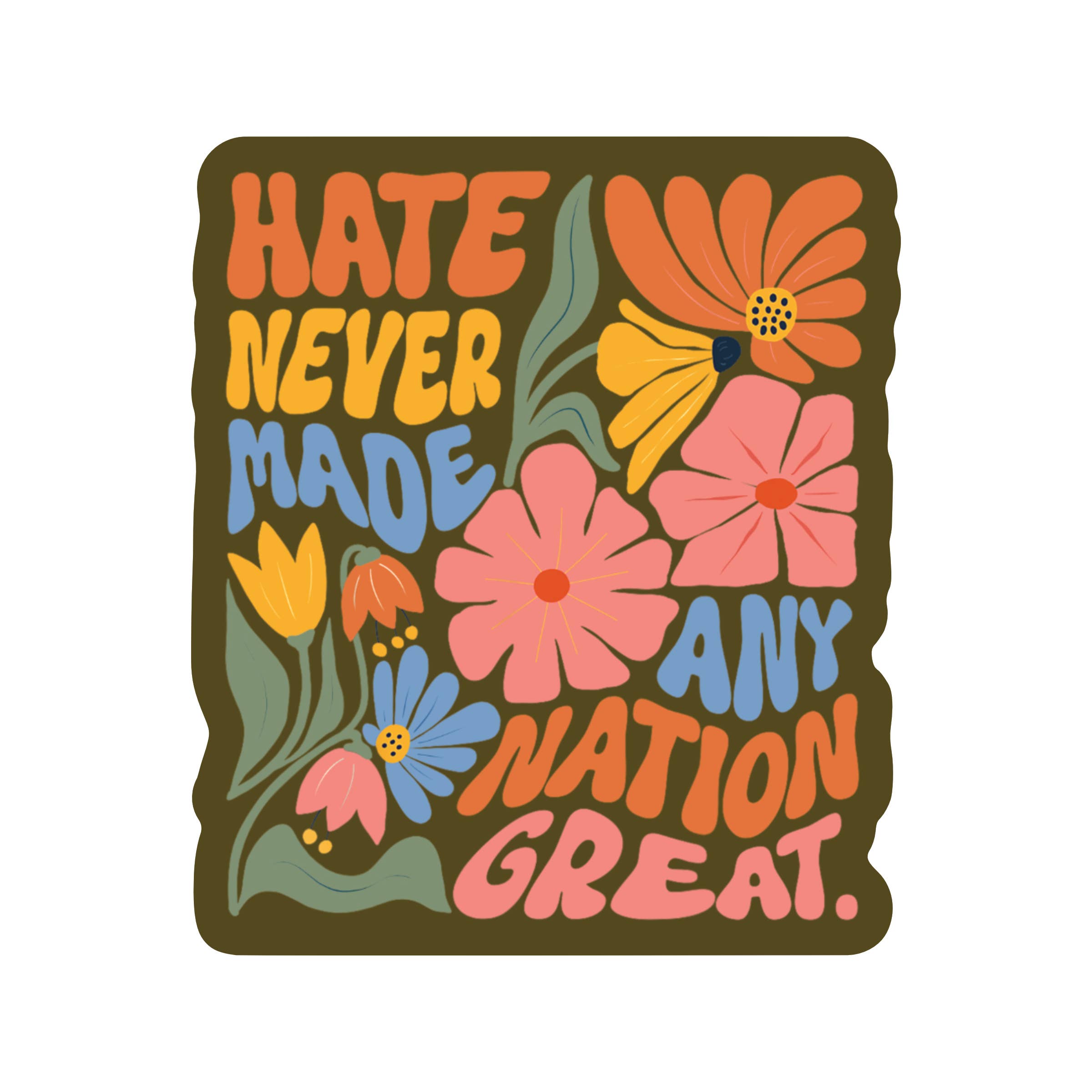 HATE GREAT STRENGTH HOPE TOGETHER STICKER