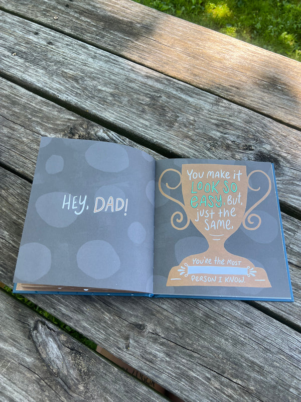 DAD, I WROTE A BOOK ABOUT YOU BOOK