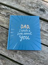 DAD, I WROTE A BOOK ABOUT YOU BOOK