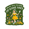 STIR UP SOME SHIT FLOWER FUNNY SWEAR STICKER