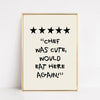 CHEF WAS CUTE RATING | FUNNY KITCHEN WALL ART PRINT