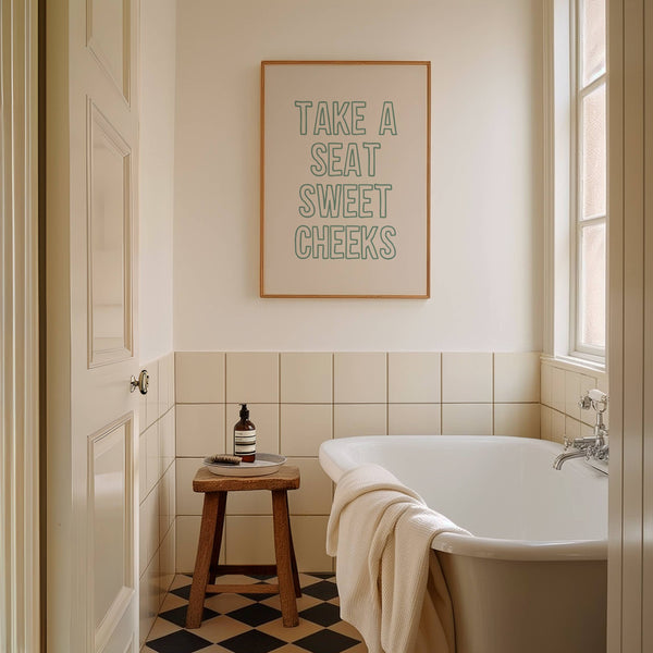 TAKE A SEAT SWEET CHEEKS | FUNNY BATHROOM WALL ART PRINT