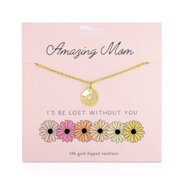 AMAZING MOM - I'D BE LOST WITHOUT YOU NECKLACE & CARD