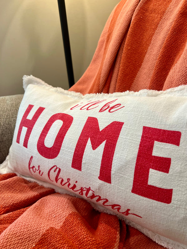 I'LL BE HOME FOR CHRISTMAS LUMBAR PILLOW