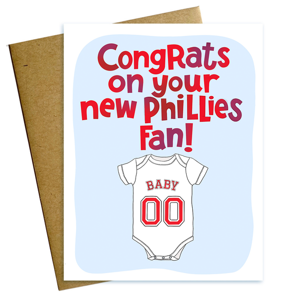 CONGRATS ON YOUR NEW PHILLIES FAN PHILADELPHIA BABY CARD