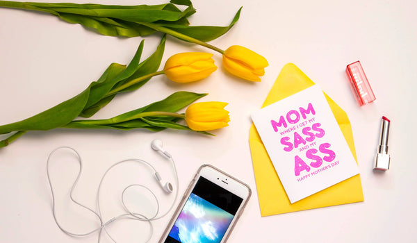 SASS ASS MOTHER'S DAY GREETING CARD