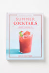 THE ARTISANAL KITCHEN: SUMMER COCKTAILS