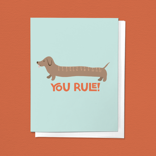 YOU RULE! DACHSHUND DOG RULER GRADUATION CONGRATULATIONS GREETING CARD