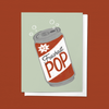 THE FRESHEST POP SODA CAN FATHER'S DAY GREETING CARD