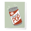 THE FRESHEST POP SODA CAN FATHER'S DAY GREETING CARD