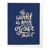 THE WORLD IS YOUR OYSTER, SHUCK IT! CONGRATULATIONS GREETING CARD