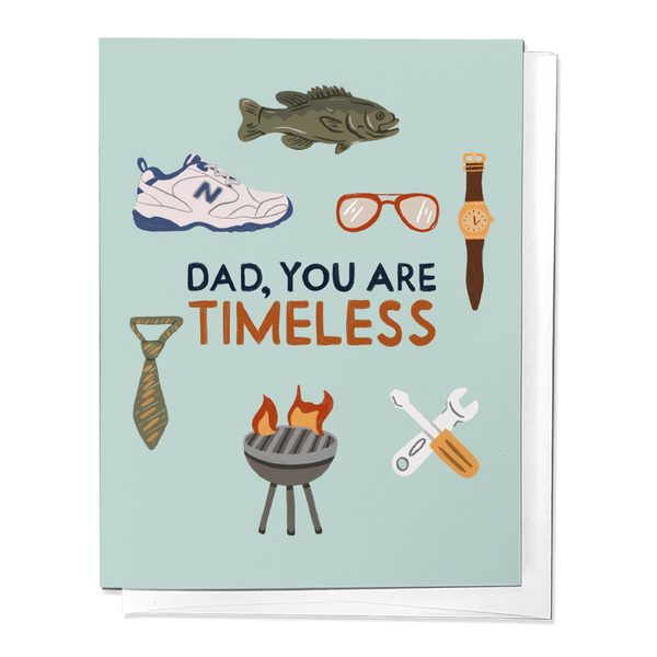DAD, YOU ARE TIMELESS, ICONIC FATHER'S DAY GREETING CARD