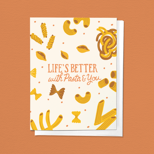 LIFE'S BETTER WITH PASTA AND YOU, LOVE FRIENDSHIP VALENTINE GREETING CARD