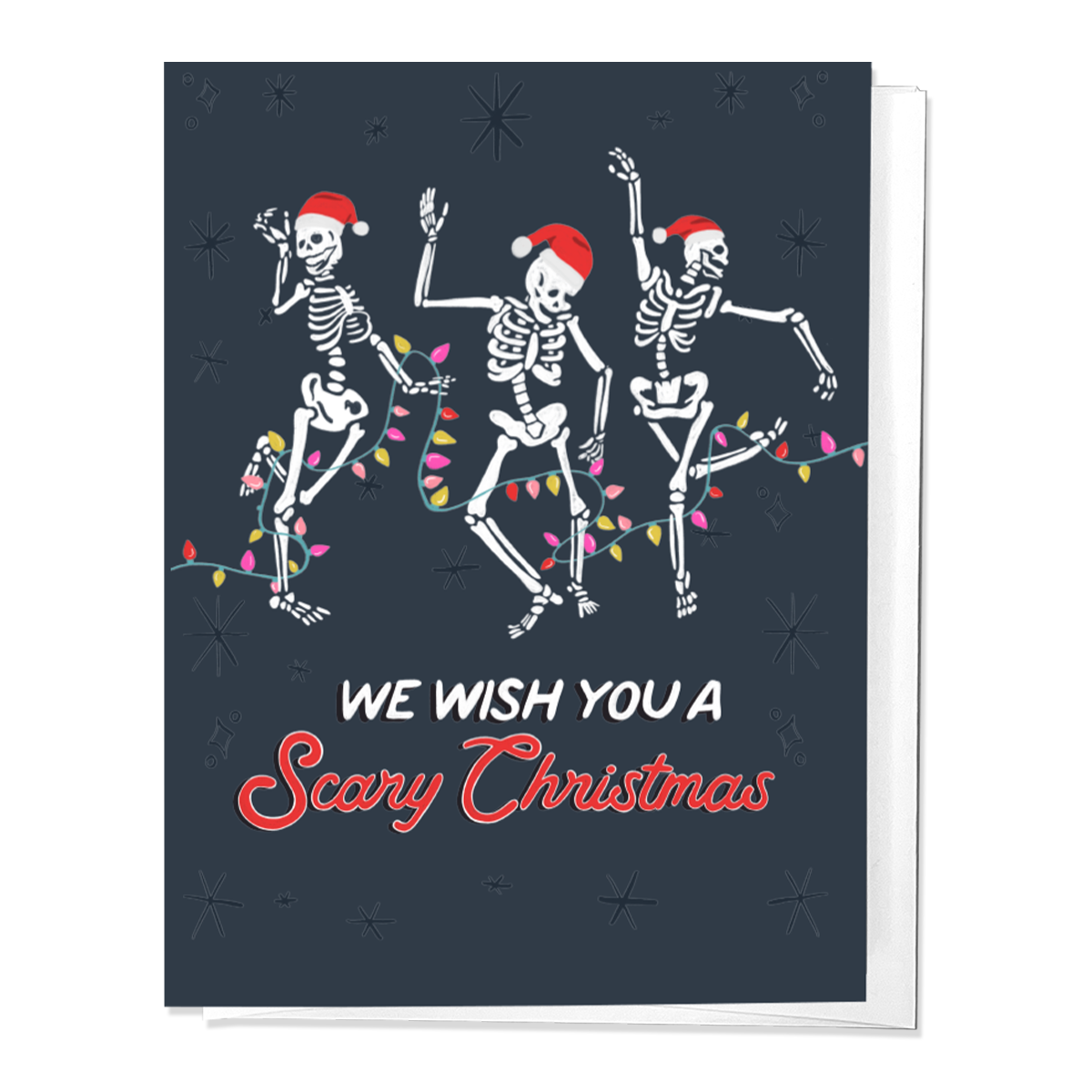 Greeting card with dancing skeletons wearing Santa hats and the text 'WE WISH YOU A Scary Christmas'
