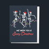 WISH YOU A SCARY CHRISTMAS DANCING SKELETONS GREETING CARD