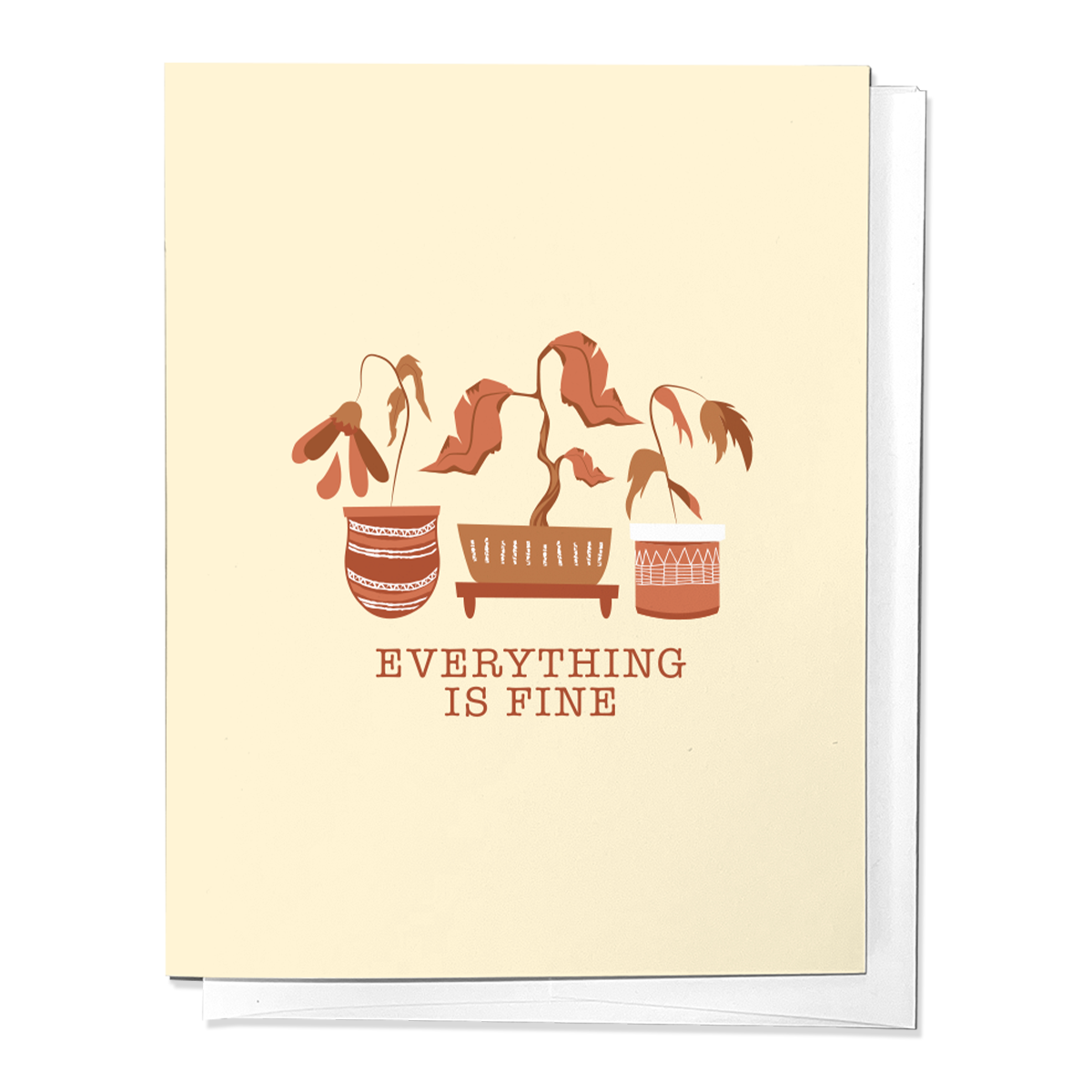 EVERYTHING IS FINE SORRY, CONDOLENCE GREETING CARD