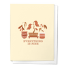 EVERYTHING IS FINE SORRY, CONDOLENCE GREETING CARD